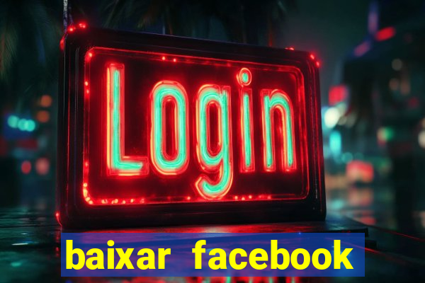 baixar facebook lite baixaki